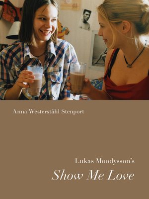 cover image of Lukas Moodysson's Show Me Love
